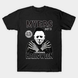 Myers. I Remember Halloween. T-Shirt